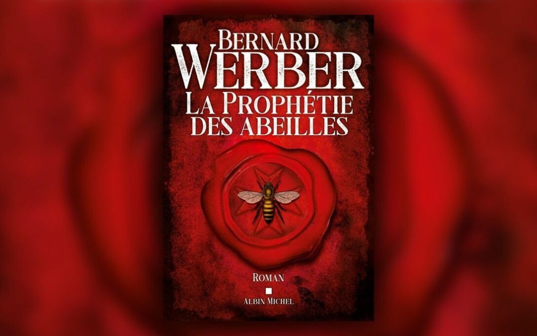 Bernard Werber et l’écriture de la prophétie des abeilles