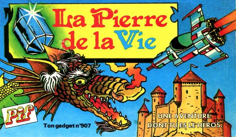 La Pierre de la Vie, un Livre-jeu dans PIF Gadget n°907 (LDVELH)